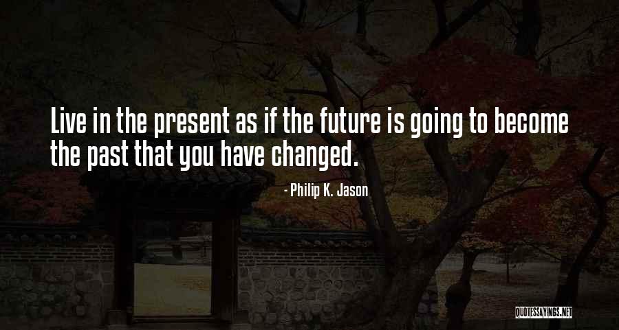 Philip K. Jason Quotes 1694667