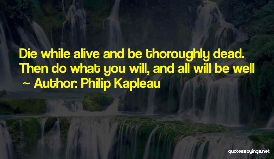 Philip Kapleau Quotes 565973