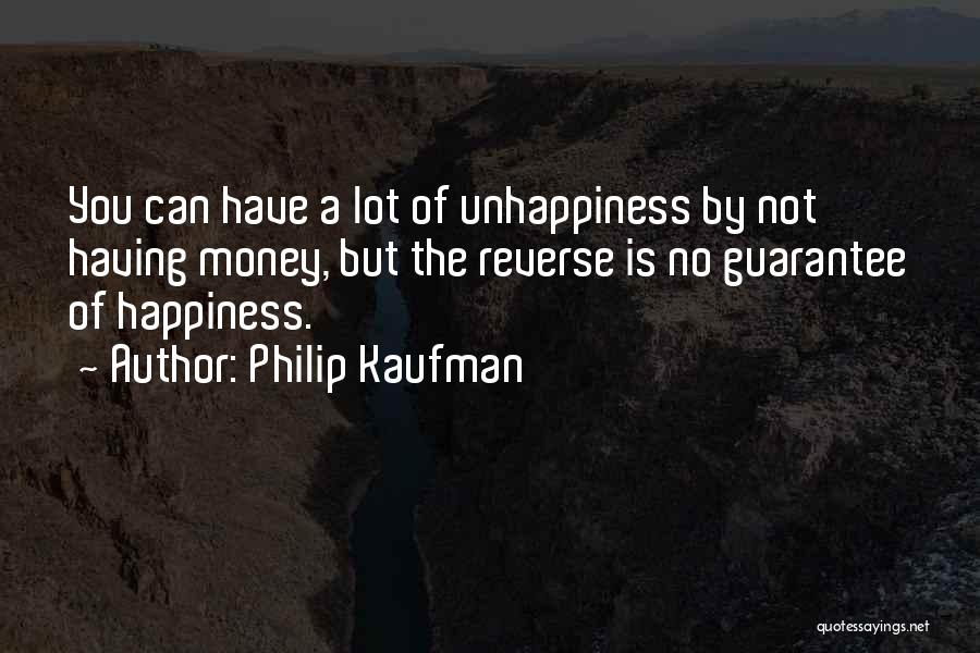 Philip Kaufman Quotes 2037063