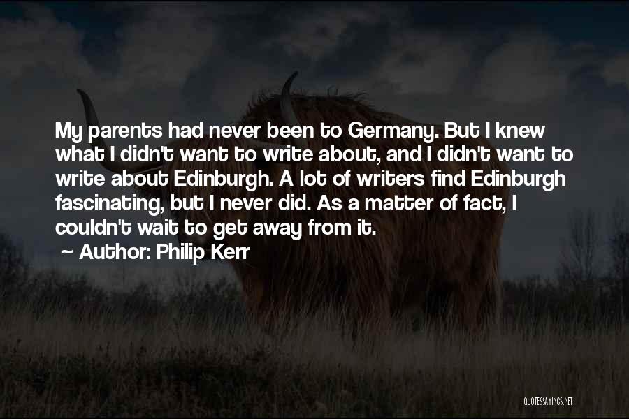 Philip Kerr Quotes 2241943