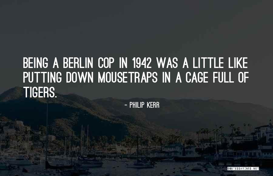 Philip Kerr Quotes 414337