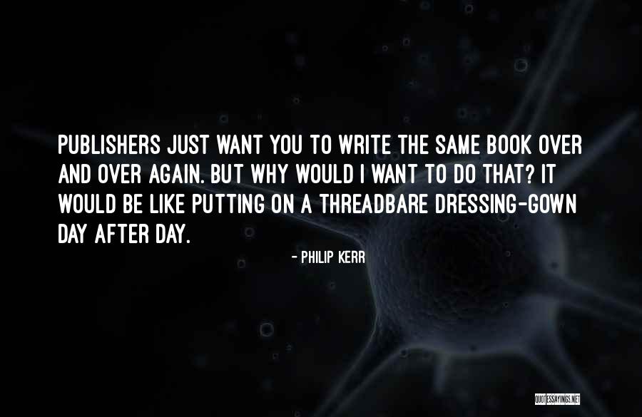 Philip Kerr Quotes 500367