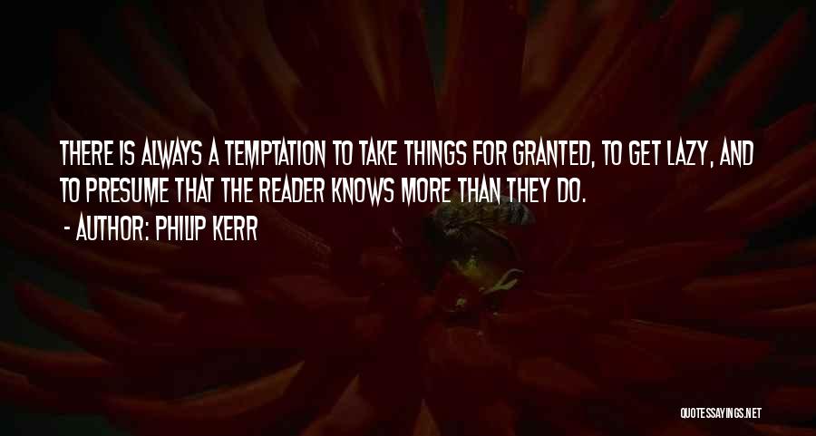 Philip Kerr Quotes 648069