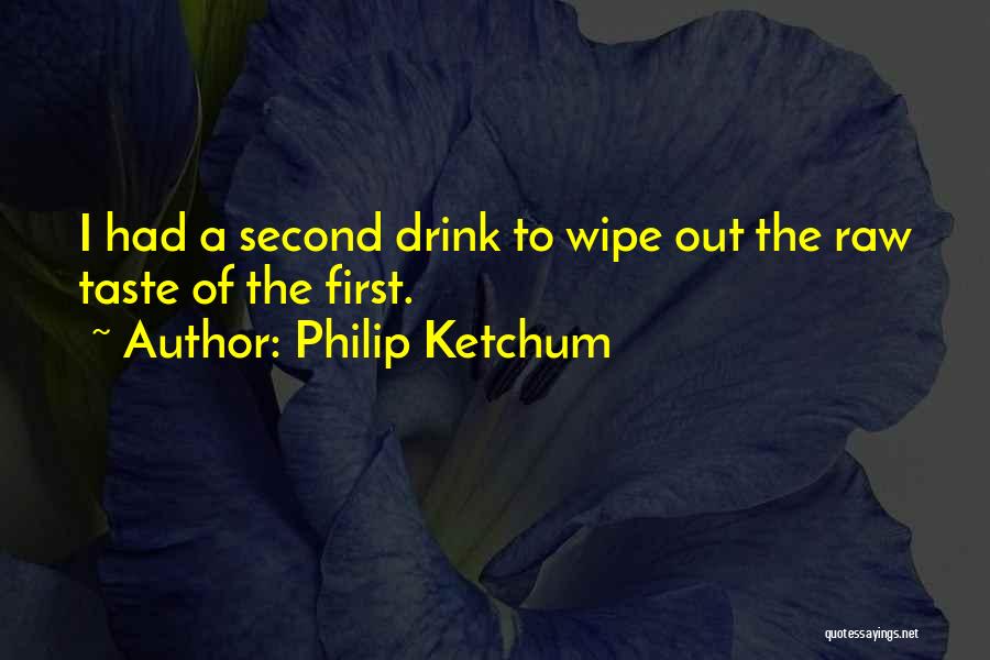 Philip Ketchum Quotes 2128933