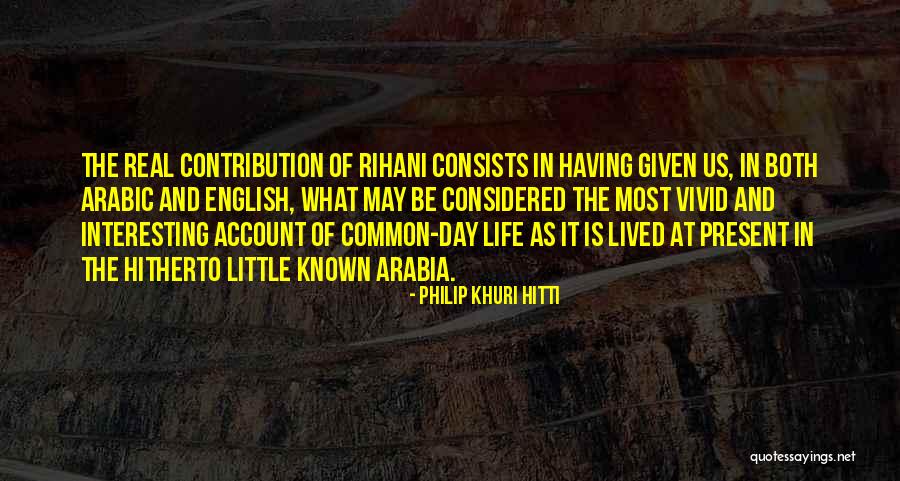 Philip Khuri Hitti Quotes 122448