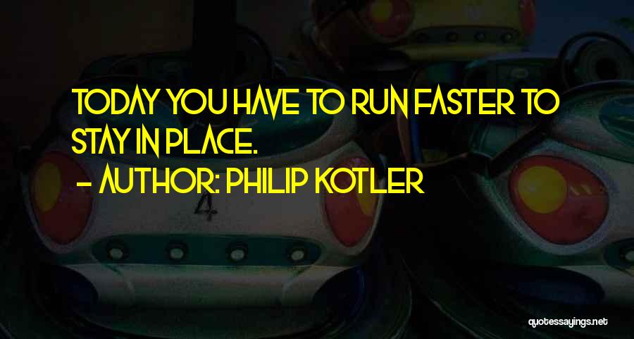 Philip Kotler Best Quotes By Philip Kotler