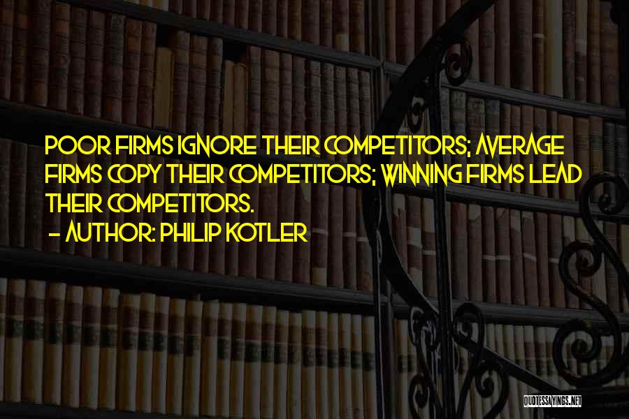 Philip Kotler Best Quotes By Philip Kotler