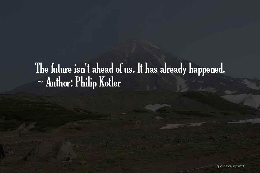 Philip Kotler Quotes 1149283