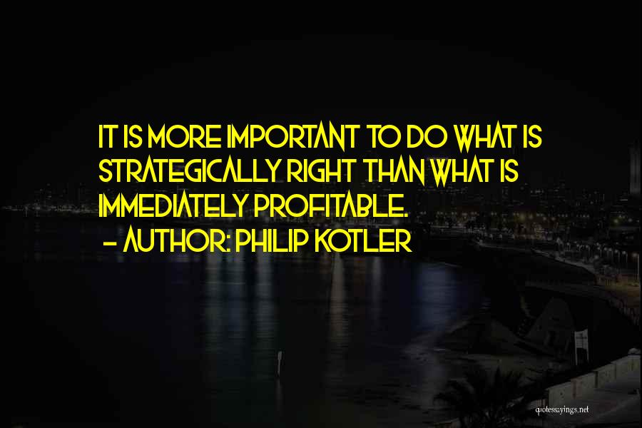 Philip Kotler Quotes 1235794