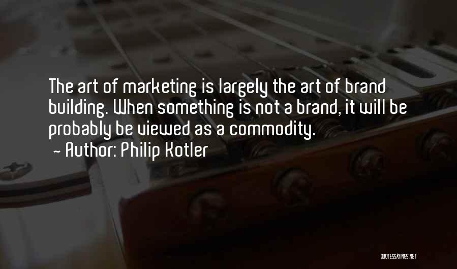 Philip Kotler Quotes 1947131