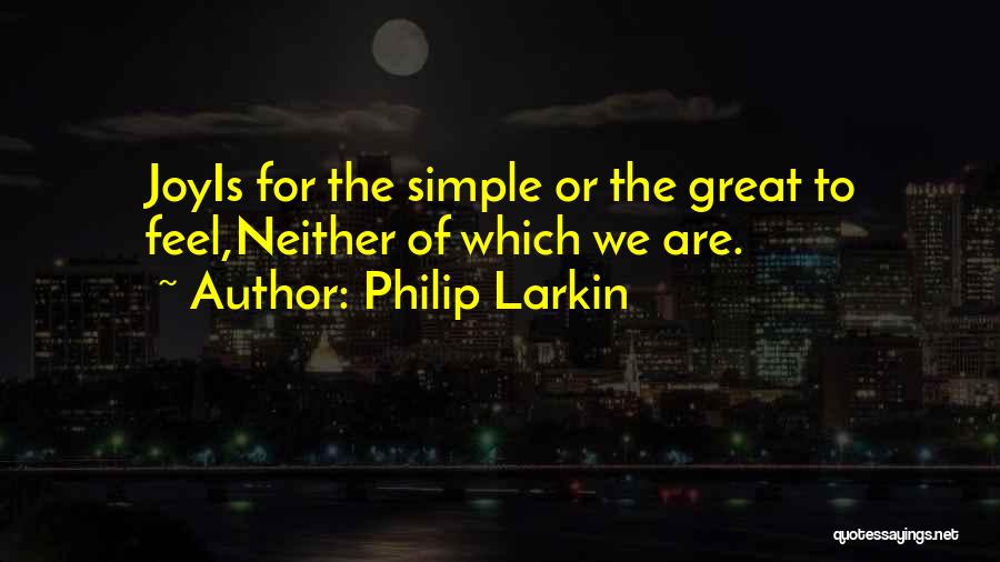 Philip Larkin Quotes 1613611