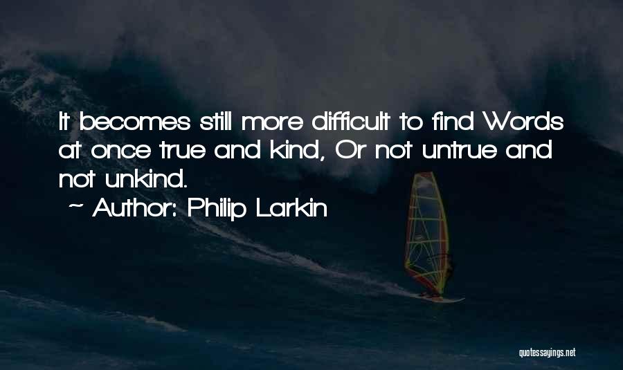 Philip Larkin Quotes 1636208