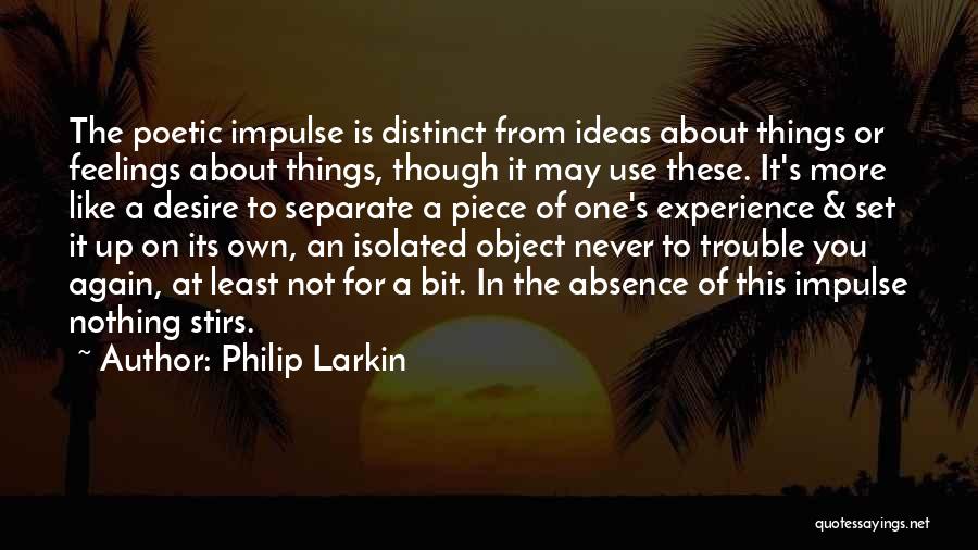 Philip Larkin Quotes 1704282