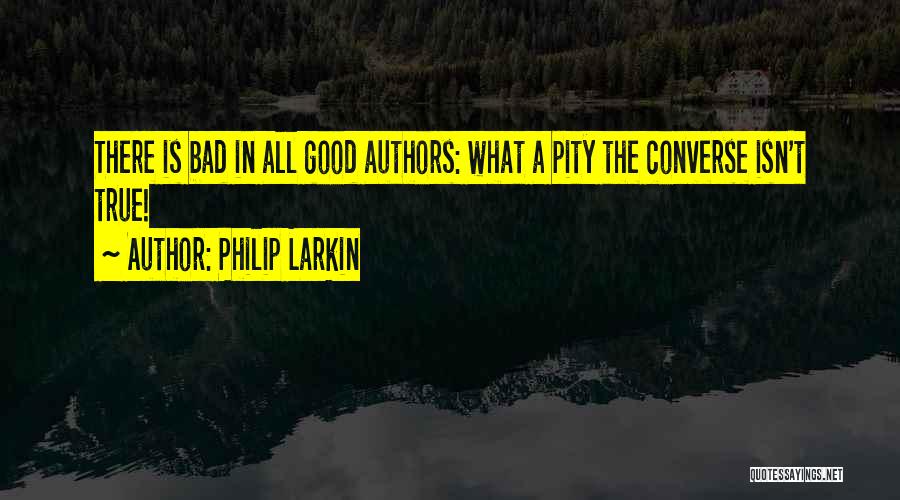 Philip Larkin Quotes 2184389