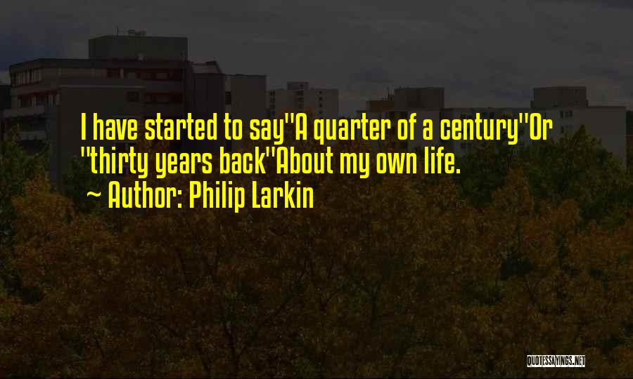 Philip Larkin Quotes 2191617