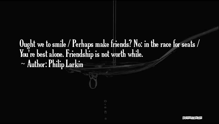 Philip Larkin Quotes 2262740