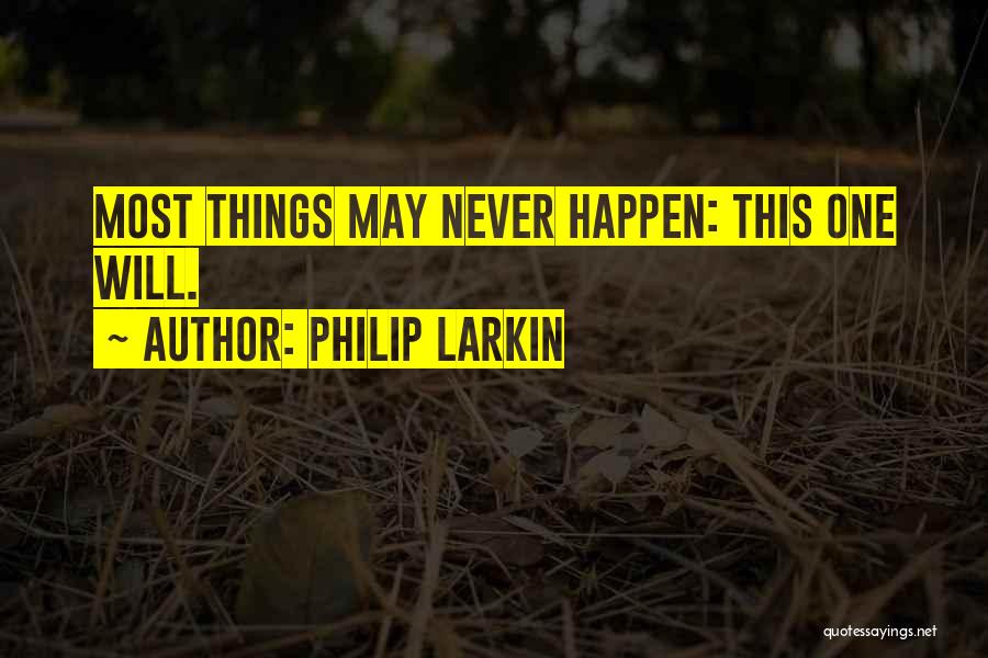 Philip Larkin Quotes 276881