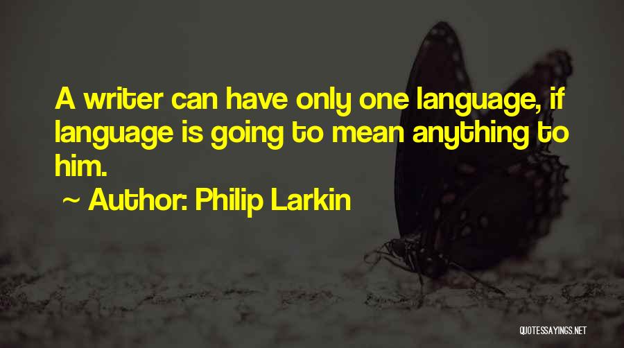 Philip Larkin Quotes 373805