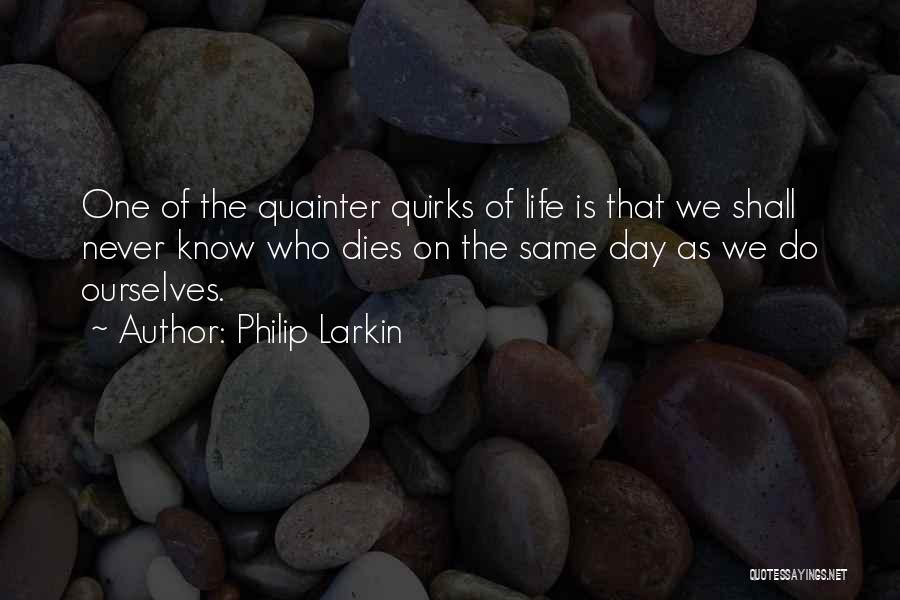 Philip Larkin Quotes 812750