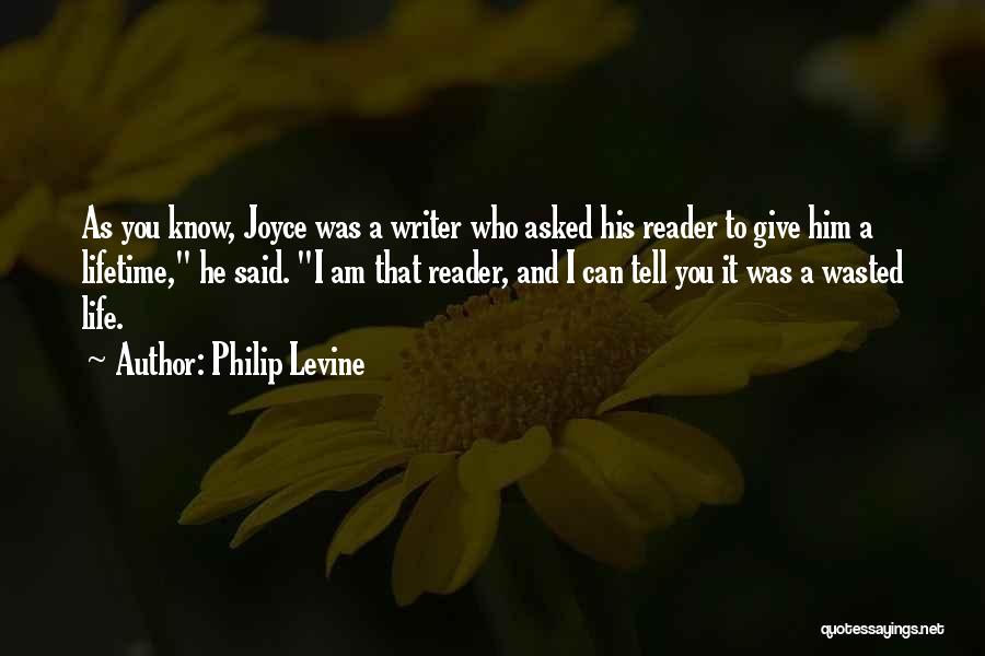 Philip Levine Quotes 1967930