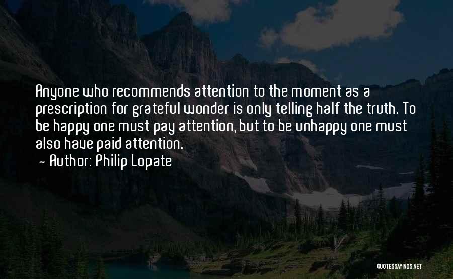 Philip Lopate Quotes 931791