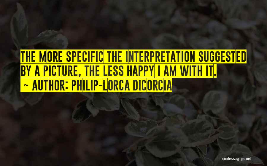 Philip-Lorca DiCorcia Quotes 2054457