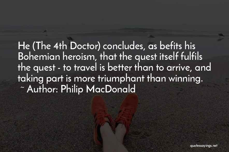 Philip MacDonald Quotes 2235949