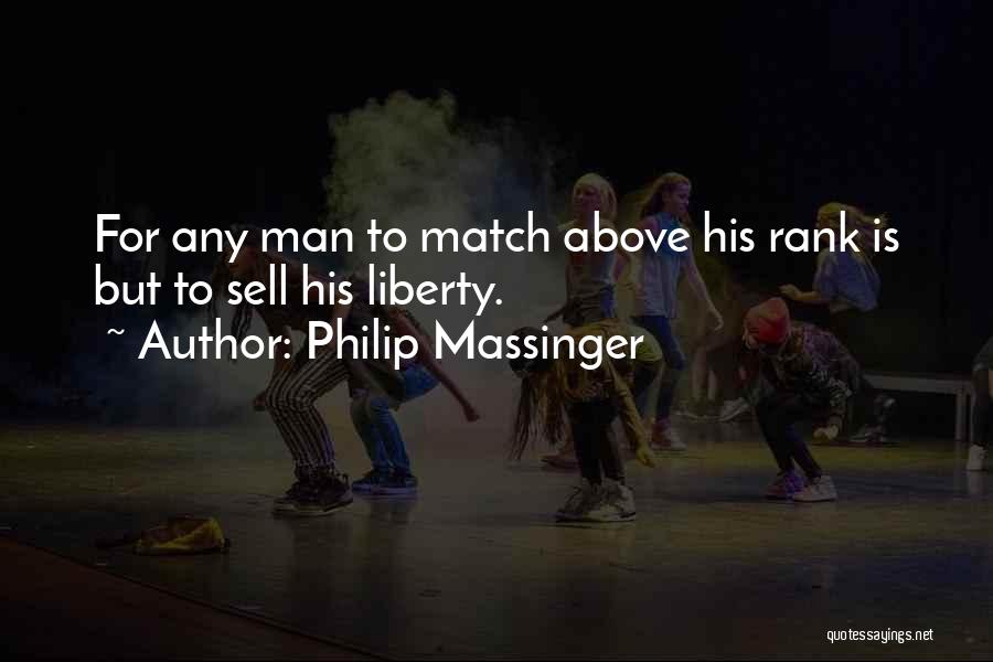 Philip Massinger Quotes 1221024