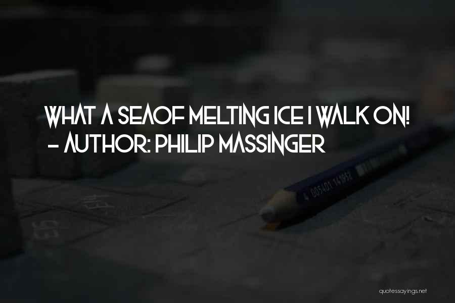 Philip Massinger Quotes 1368056