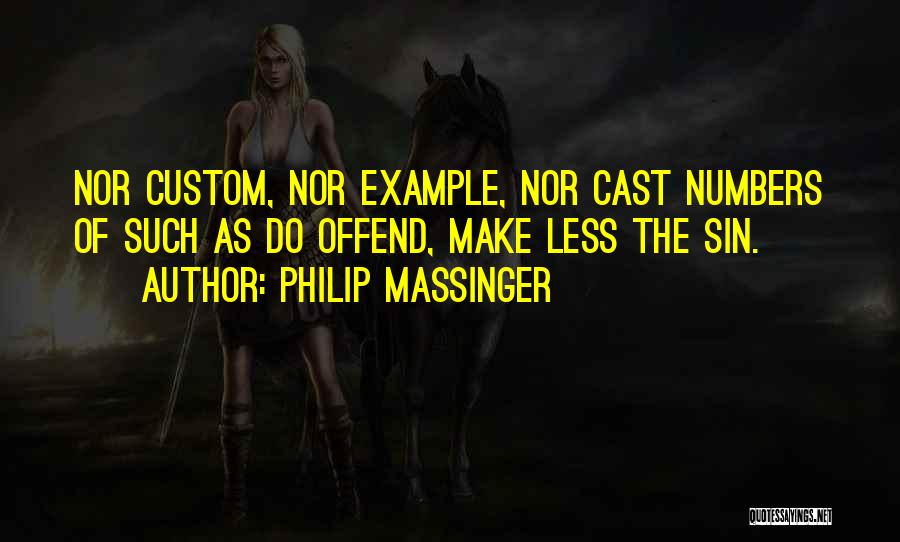 Philip Massinger Quotes 166903