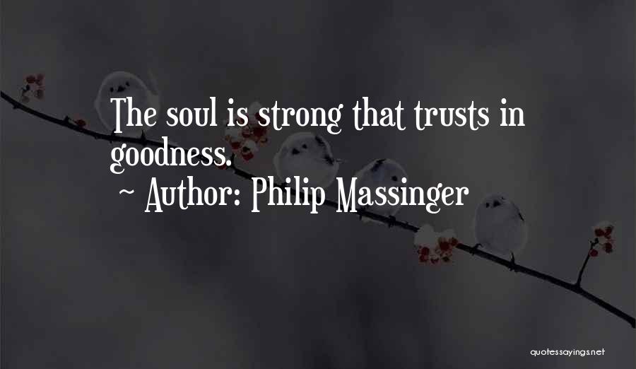 Philip Massinger Quotes 2134580