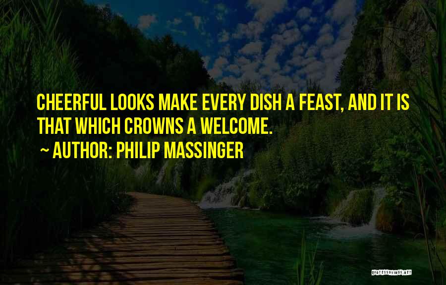 Philip Massinger Quotes 505963