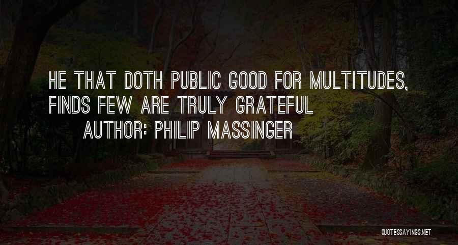 Philip Massinger Quotes 967916