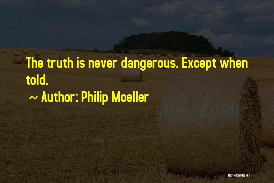 Philip Moeller Quotes 1415282