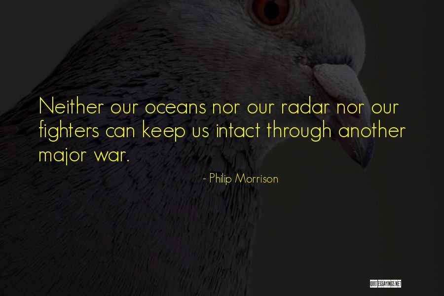 Philip Morrison Quotes 646295 Philip Morrison Quotes 646295