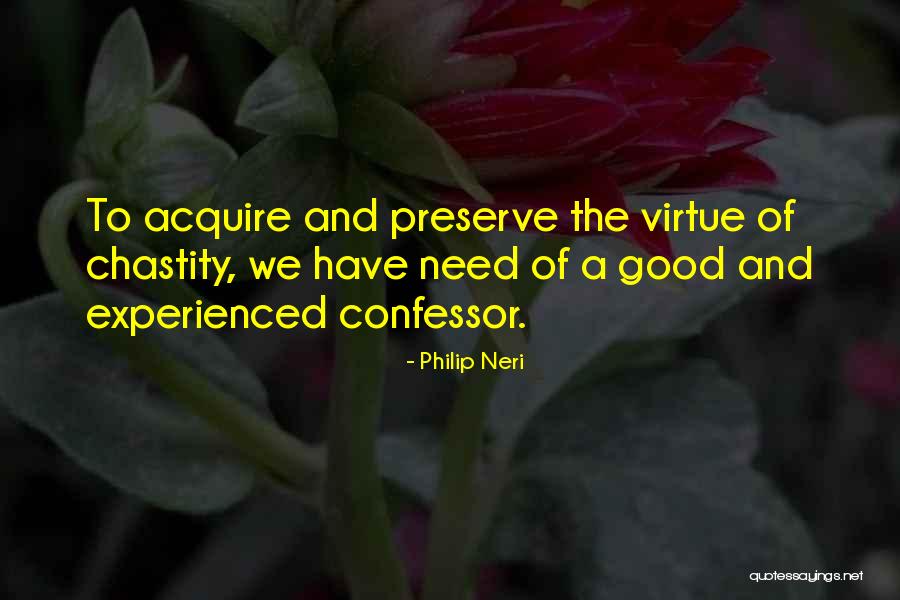 Philip Neri Quotes 139128