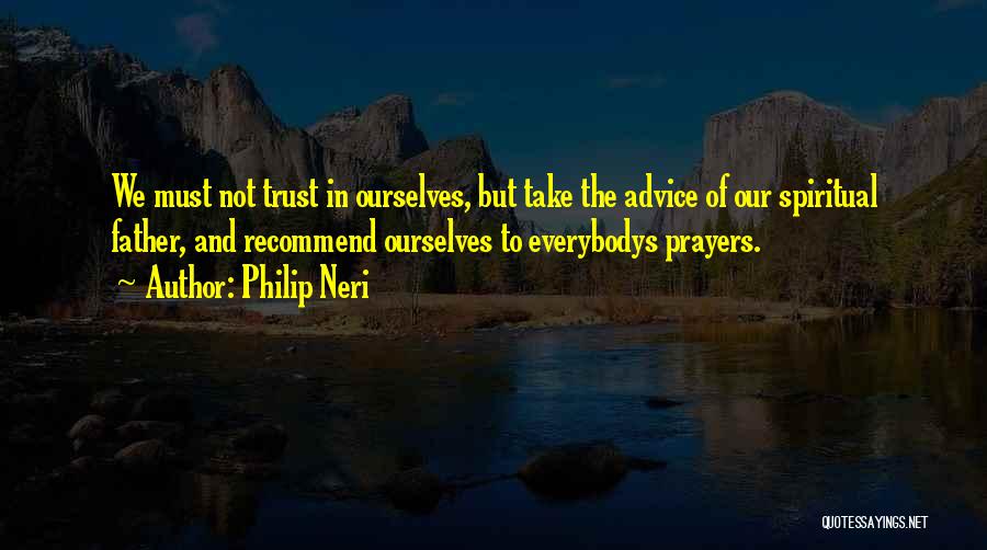 Philip Neri Quotes 1436266