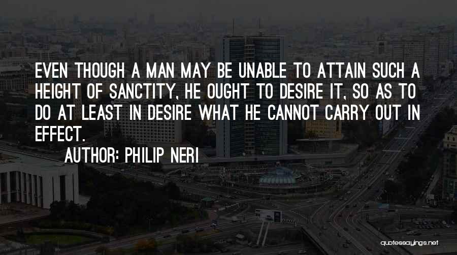 Philip Neri Quotes 1440729