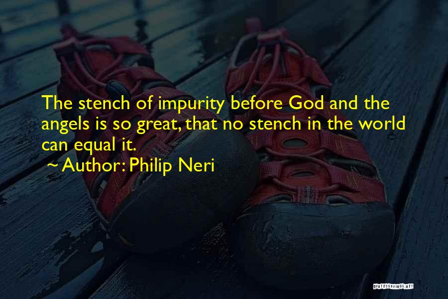 Philip Neri Quotes 1654358