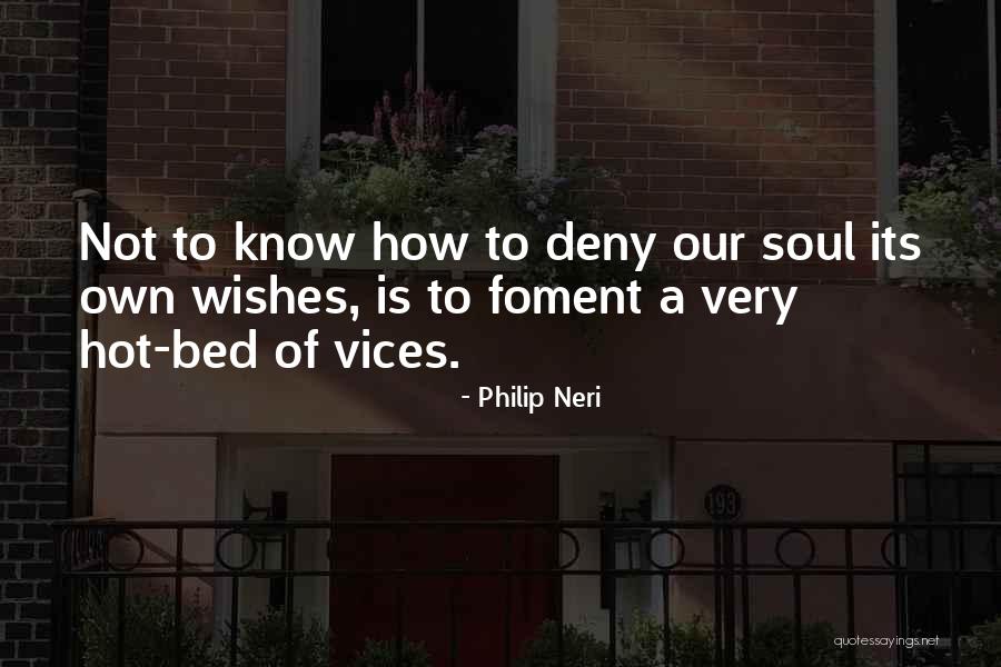 Philip Neri Quotes 2119693