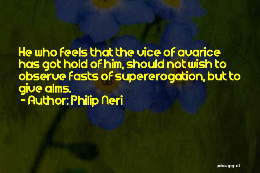 Philip Neri Quotes 340036