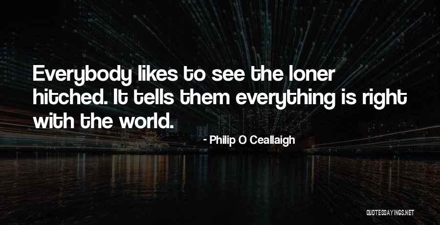 Philip O Ceallaigh Quotes 604514 Philip O Ceallaigh Quotes 604514