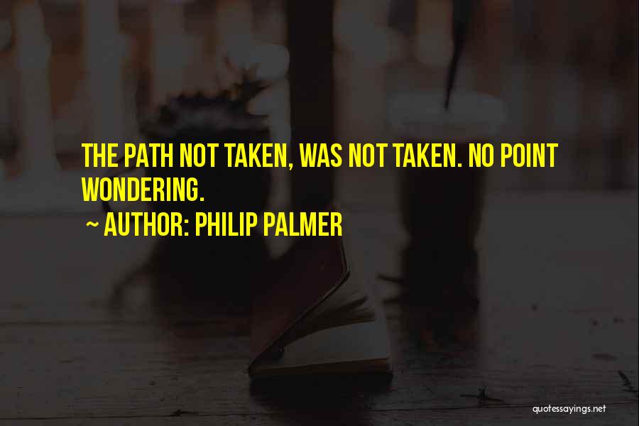 Philip Palmer Quotes 314950