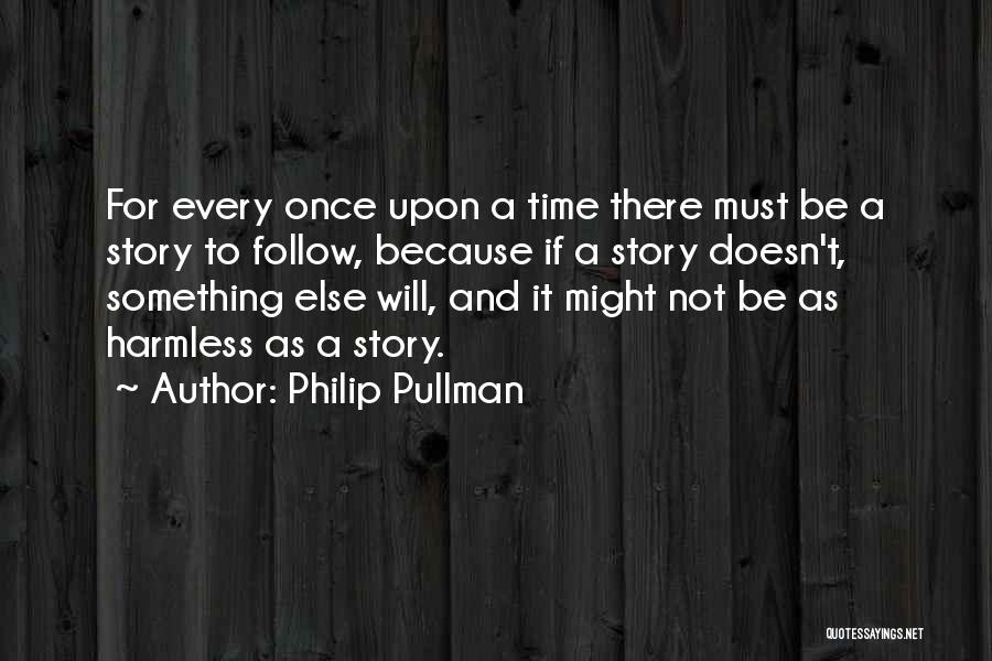 Philip Pullman Clockwork Quotes By Philip Pullman