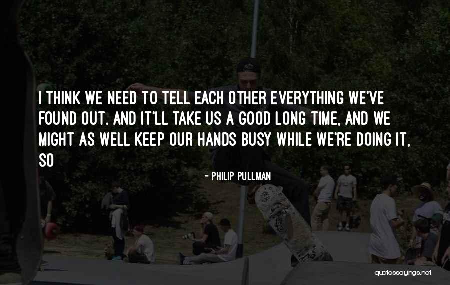 Philip Pullman Quotes 1005910