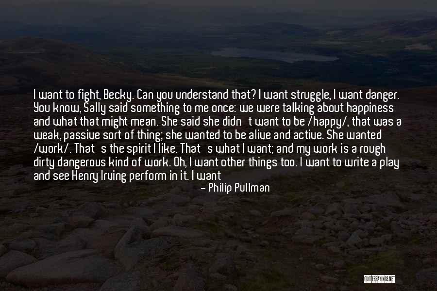 Philip Pullman Quotes 1829748