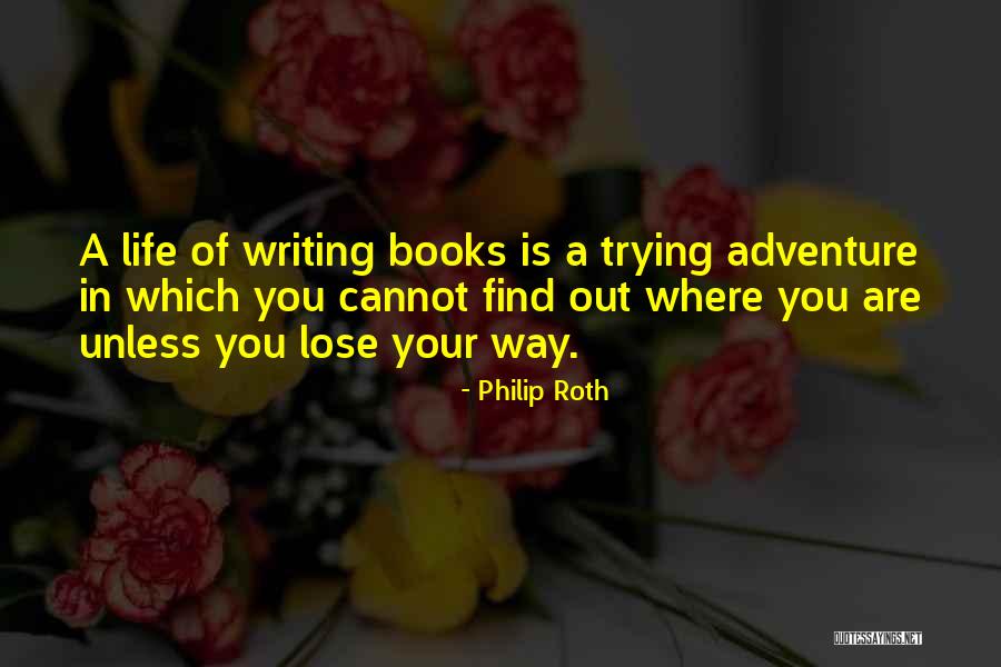 Philip Roth Book Quotes By Philip Roth