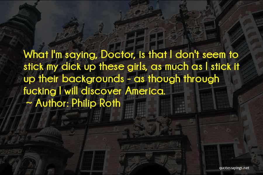 Philip Roth Quotes 1136696