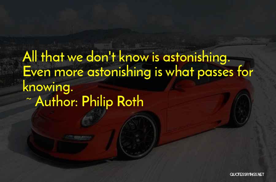 Philip Roth Quotes 1269258