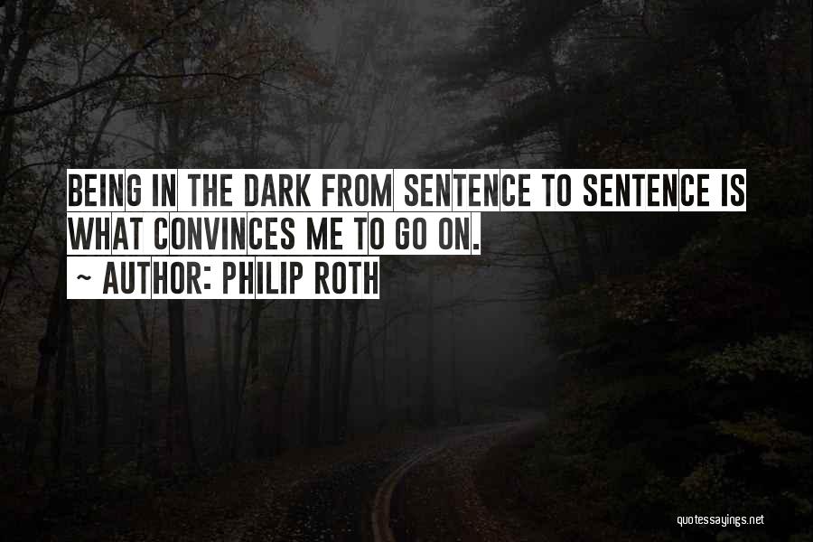 Philip Roth Quotes 2097427